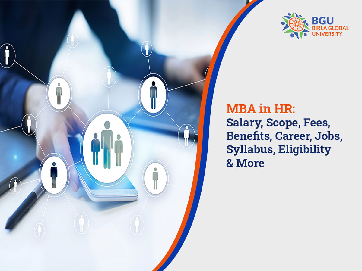 MBA In HR Salary Scope Fees Benefits Career Jobs Syllabus 